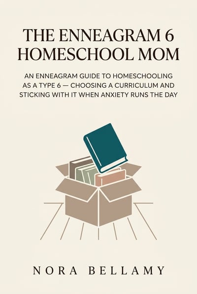 Cover of The Enneagram 6 Homeschool Mom
